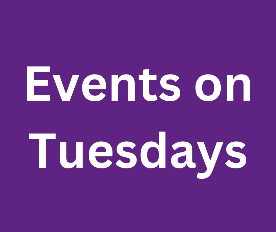 Events on Tuesdays